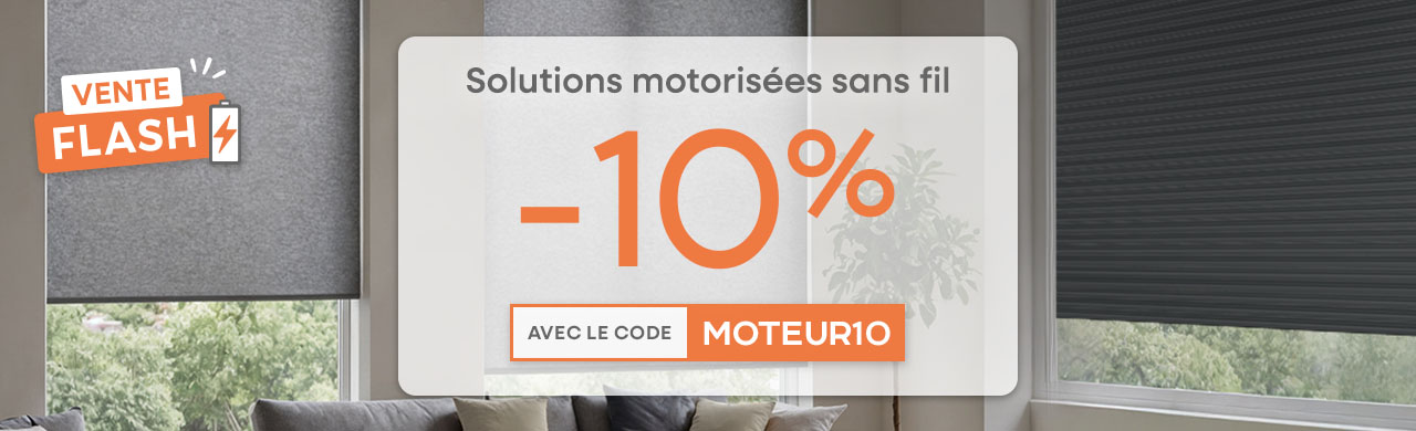 -10% sur nos solutions motorises sans fil avec MOTEUR10